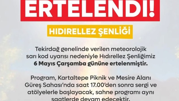 HIDIRELLEZ ŞENLİKLERİ ERTELENDİ