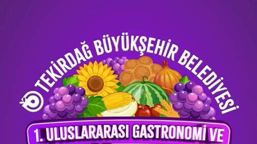 TEKİRDAĞ’DA BİR İLK: GASTRONOMİ VE BAĞCILIK FESTİVALİ İÇİN GERİ SAYIM BAŞLADI